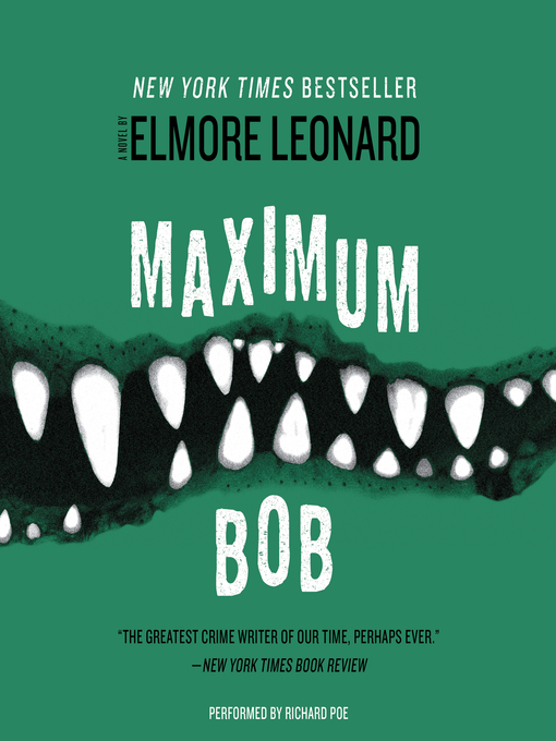 Title details for Maximum Bob by Elmore Leonard - Available